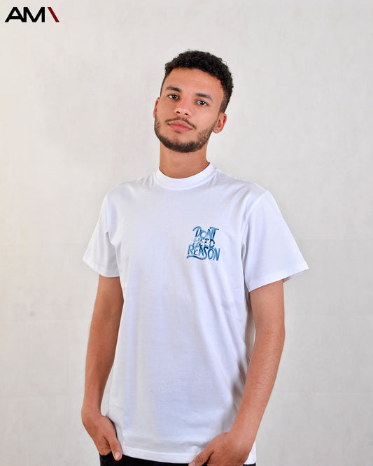 DONT NEED REASON T-Shirt (White)